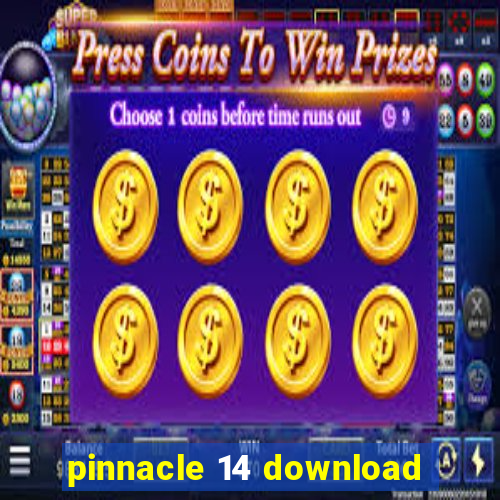 pinnacle 14 download